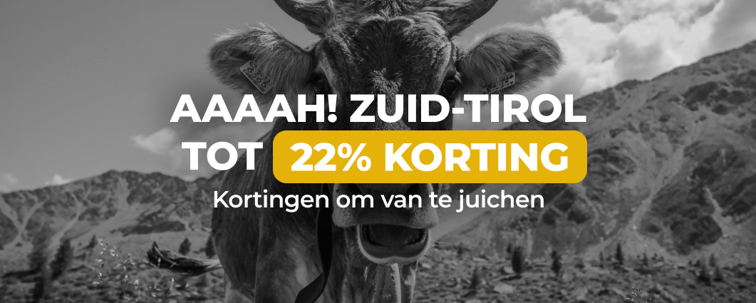 AAAAH! ZUID-TIROL TOT 22% KORTING