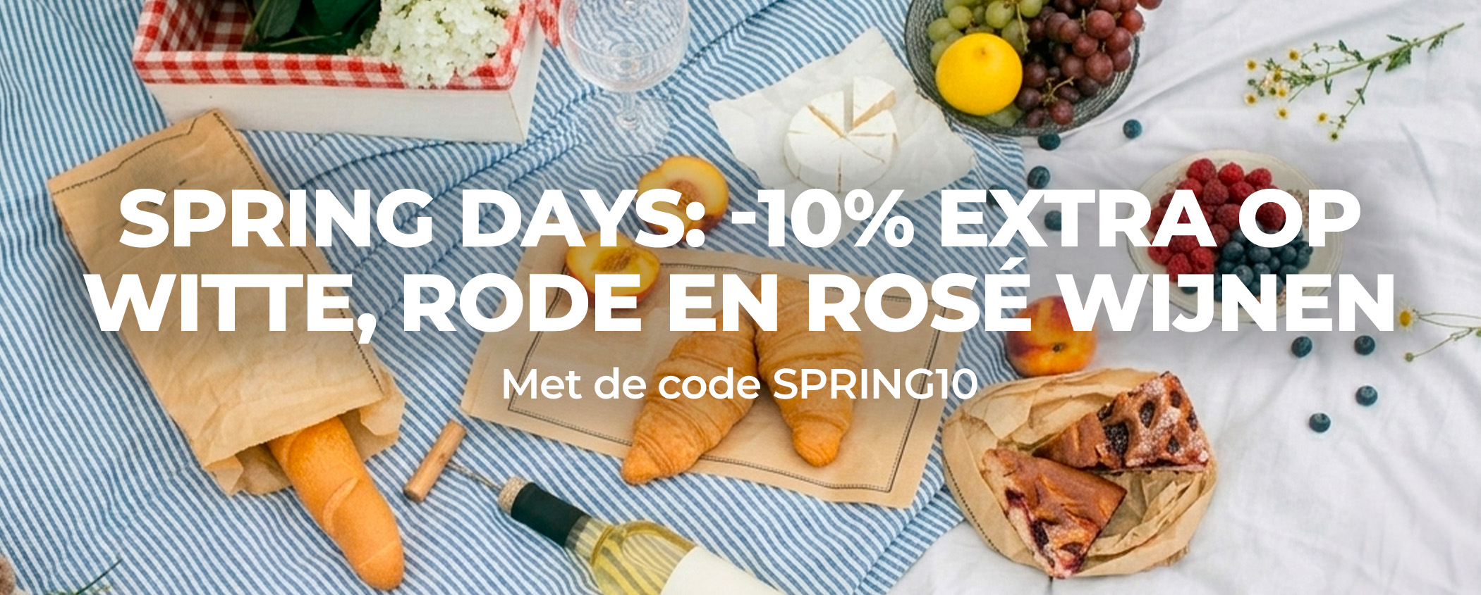 Probeer SPRING DAYS: -10% EXTRA OP WITTE,RODE EN ROS� WIJNEN