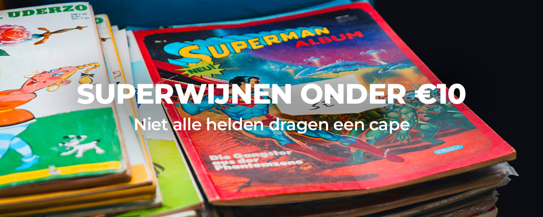 Ontdek de SUPERWIJNEN ONDER �10